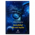 L'invisible en nous-mêmes - Florin Gheorghiță