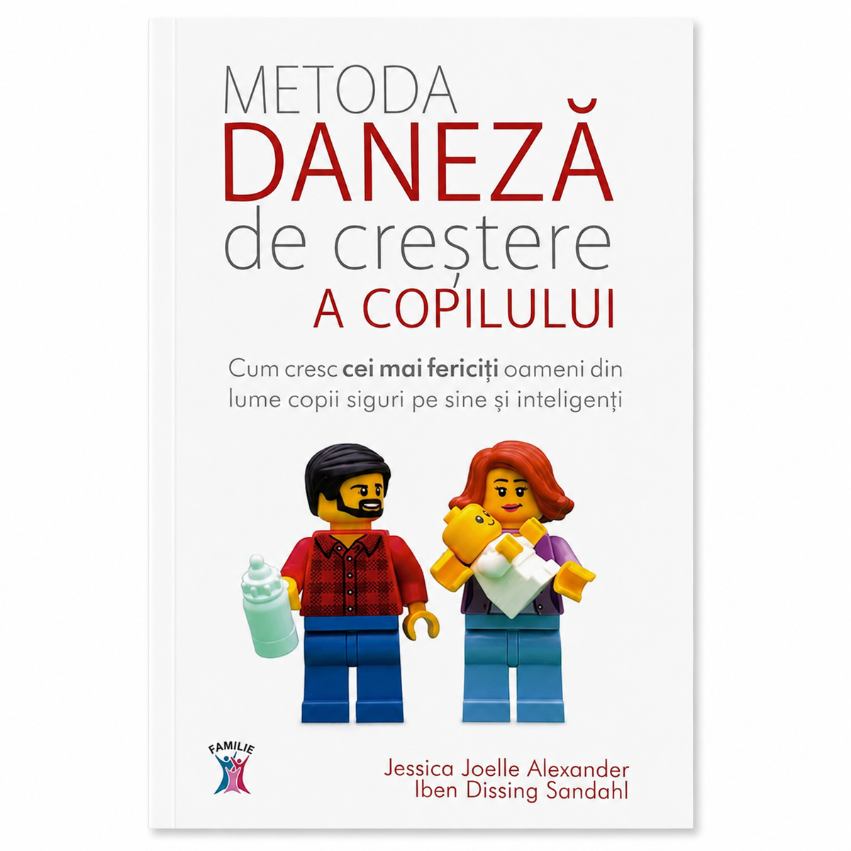 La Méthode danoise pour élever des enfants – Jessica Joelle Alexander & Iben Dissing Sandahl