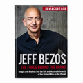 Jeff Bezos – La force motrice derrière la marque