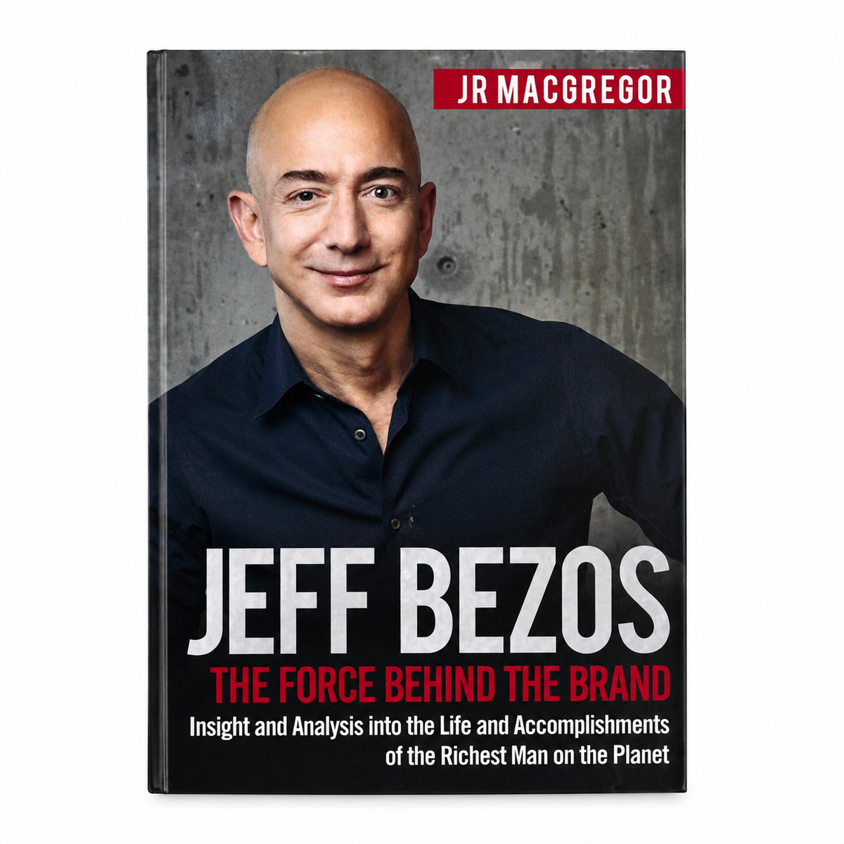 Jeff Bezos – La force motrice derrière la marque