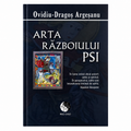 L'Art de la Guerre PSI - Ovidiu-Dragoș Argeșanu